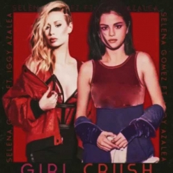 Selena Gomez & Iggy Azalea - Girl Crush
